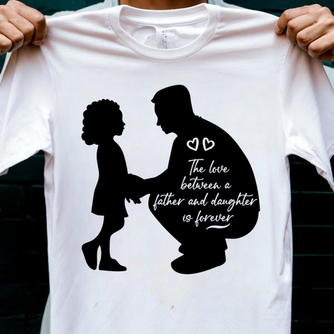 FATHER DAUGHTER LOVE IS FOREVER