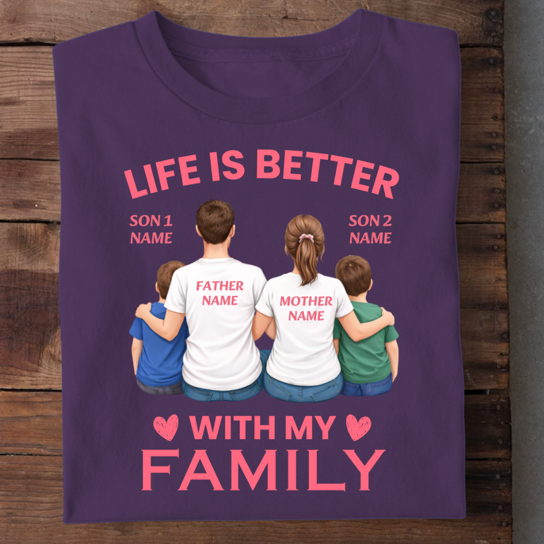 LIFE WITH FAMILY OF TWO SONS CUSTOMIZED TEE