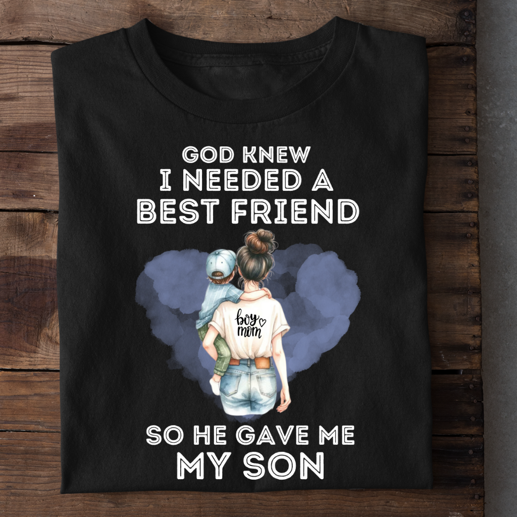 HE GAVE ME MY SON - MOM SHIRT