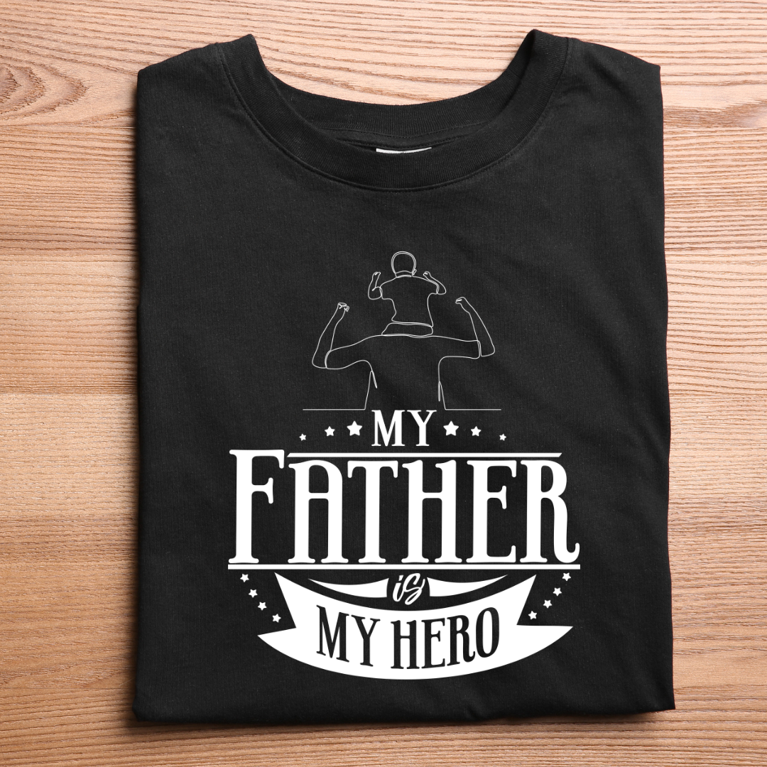 MY FATHER IS MY HERO