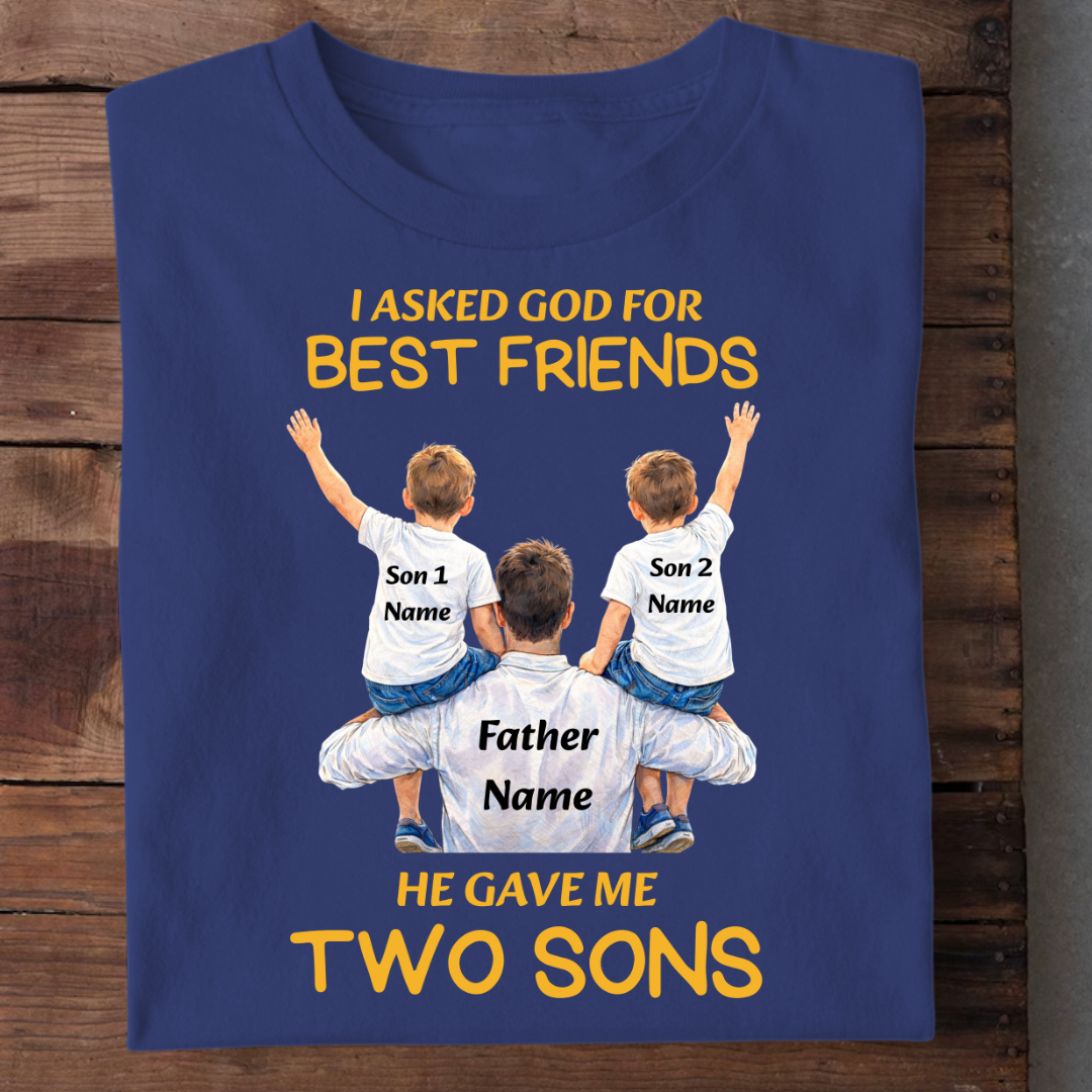 MY SON MY BEST FRIENDS CUSTOMIZED TEE