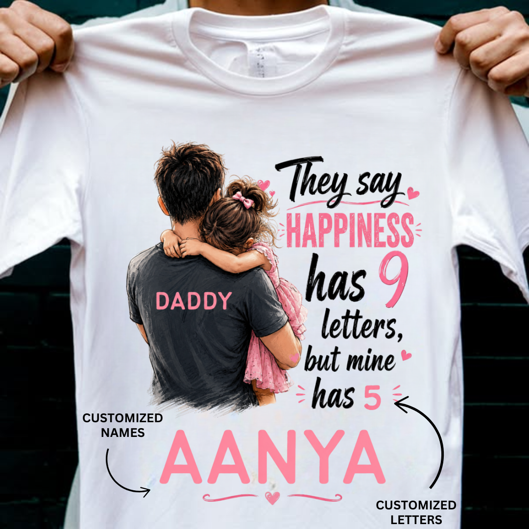 HAPPINESS HAS 9 LETTERS CUSTOMIZED TEE