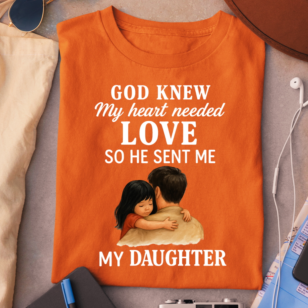NEEDED LOVE OF DAUGHTER