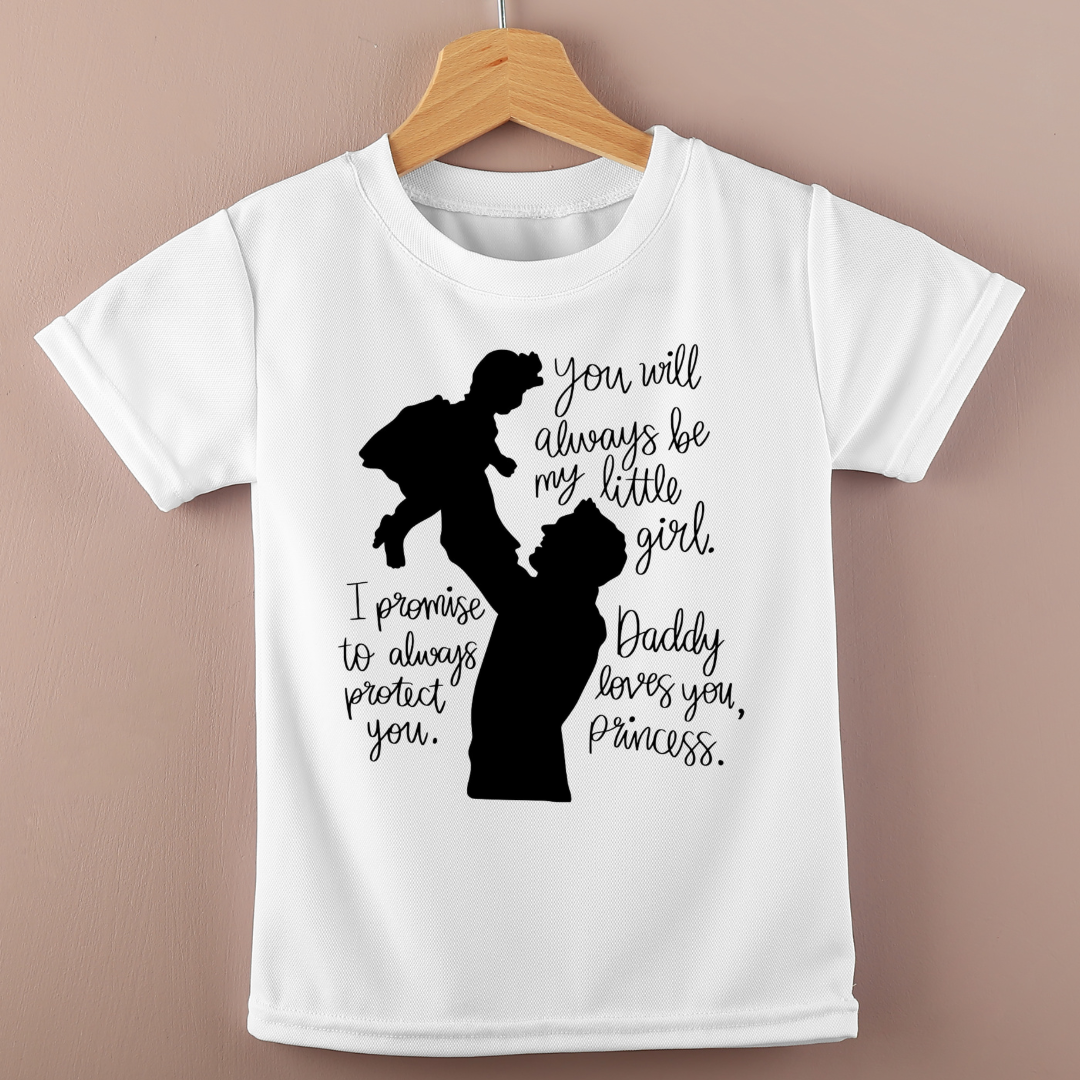 DADDY LOVES YOU PRINCESS - GIRL CHILD SHIRT