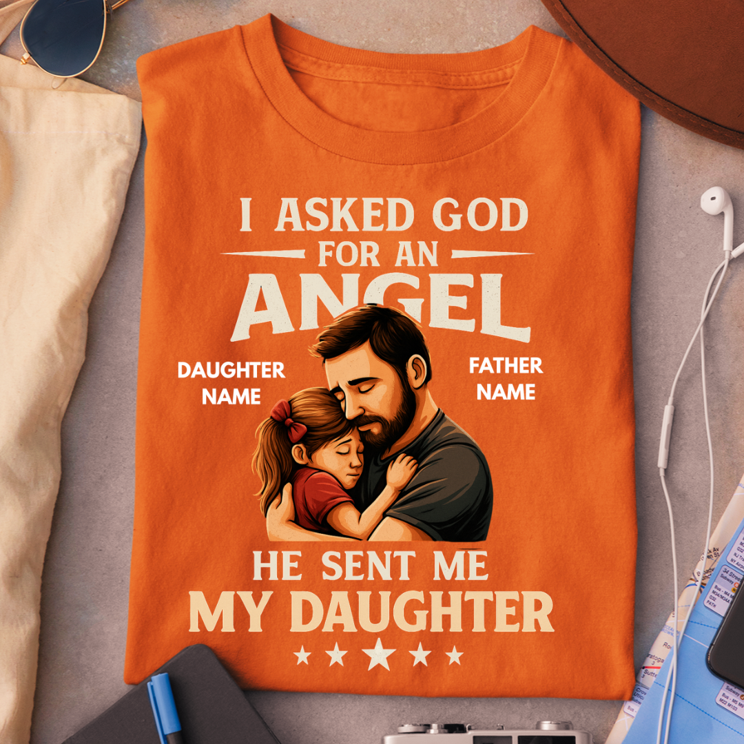 MY DAUGHTER MY ANGEL CUSTOMIZED SHIRT
