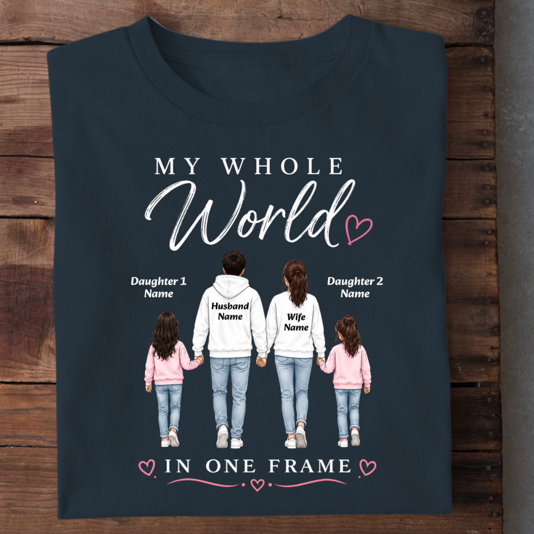 WHOLE WORLD TWO DAUGHTERS CUSTOMIZED TEE