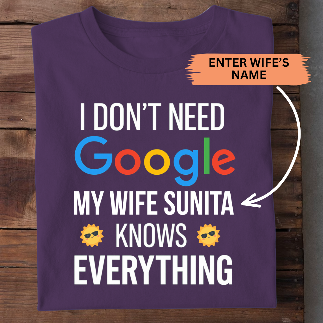 MY WIFE KNOWS CUSTOMIZED TEE