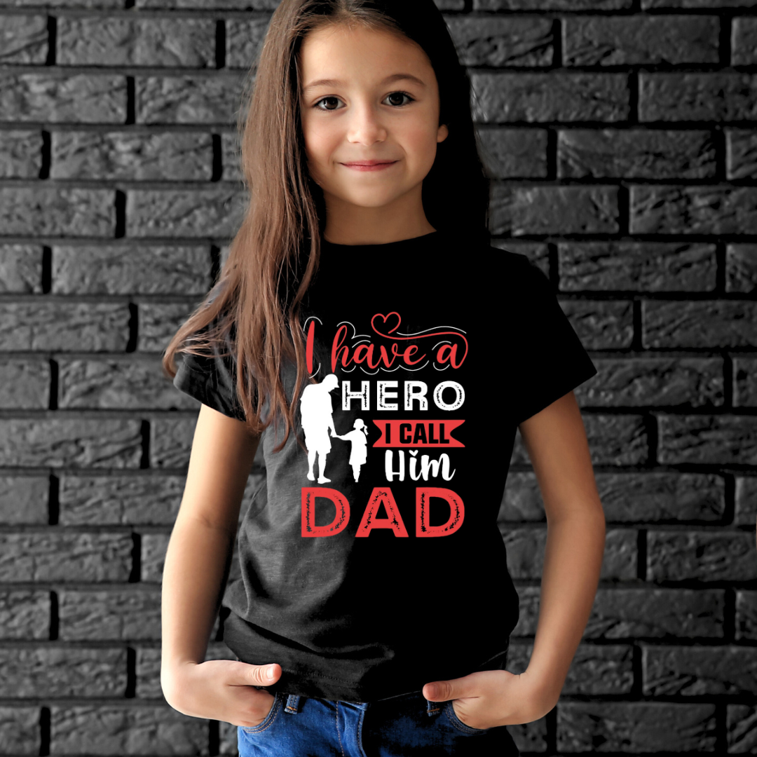 MY DAD MY HERO - DAUGHTER SHIRT