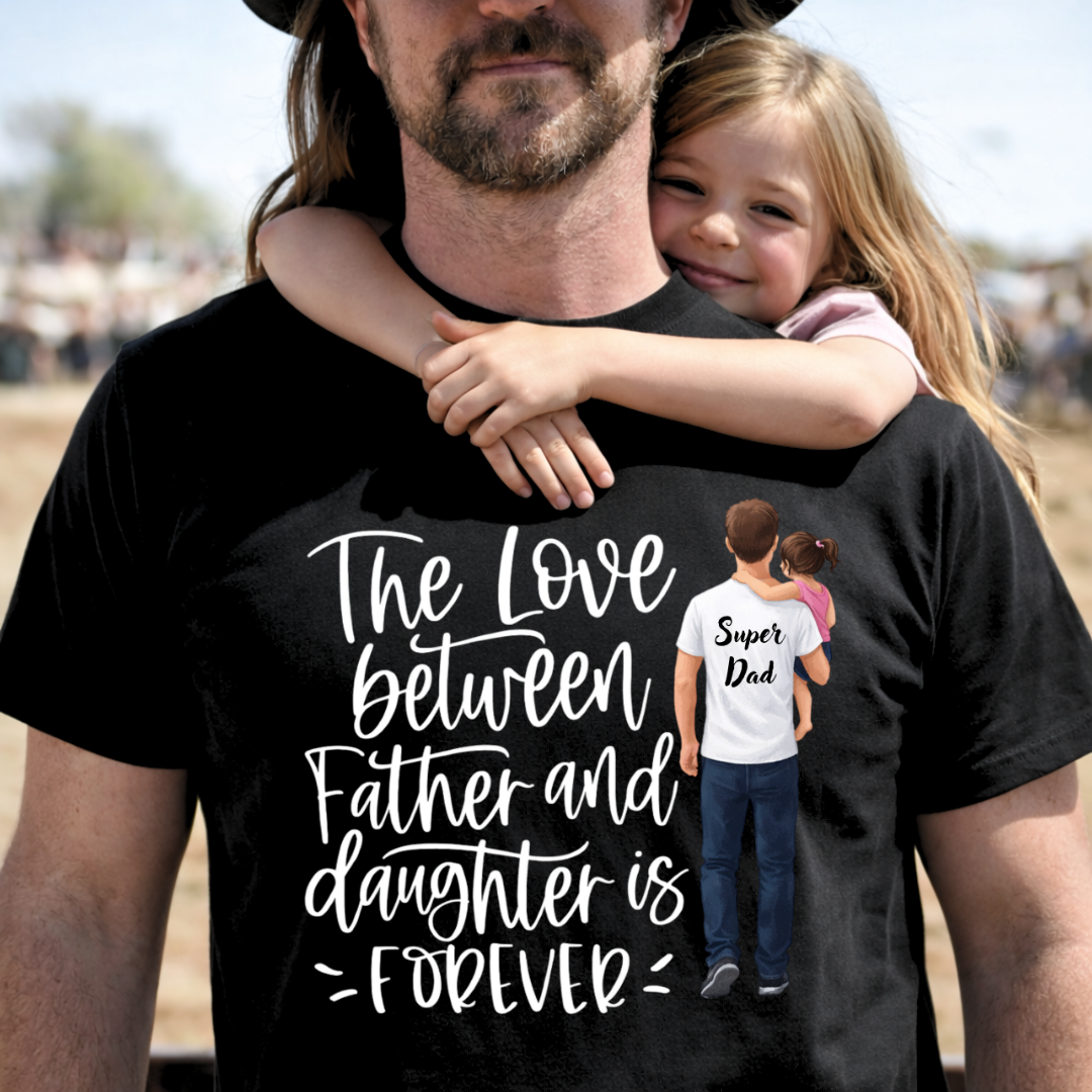 FATHER DAUGHTER LOVE FOREVER
