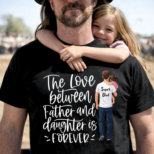 FATHER DAUGHTER LOVE FOREVER
