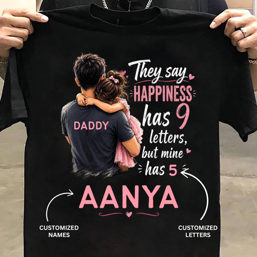 HAPPINESS HAS 9 LETTERS CUSTOMIZED TEE