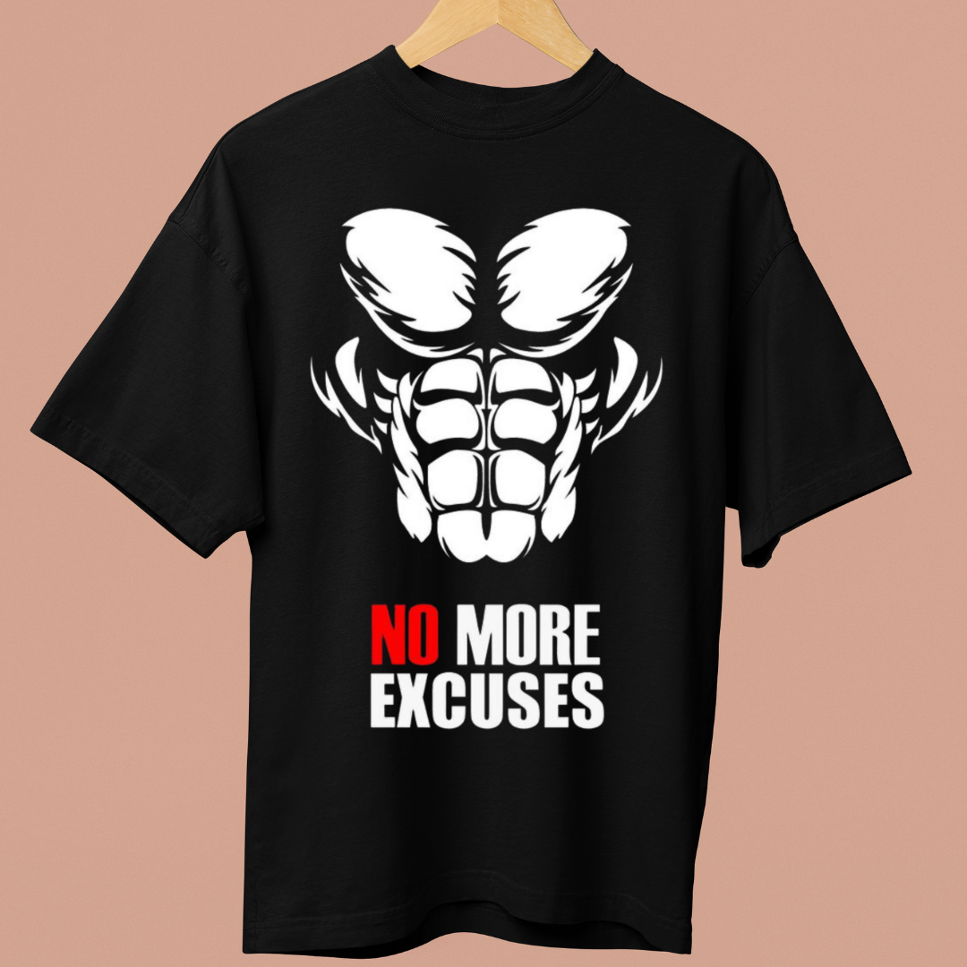 NO MORE EXCUSES OVERSIZE SHIRT