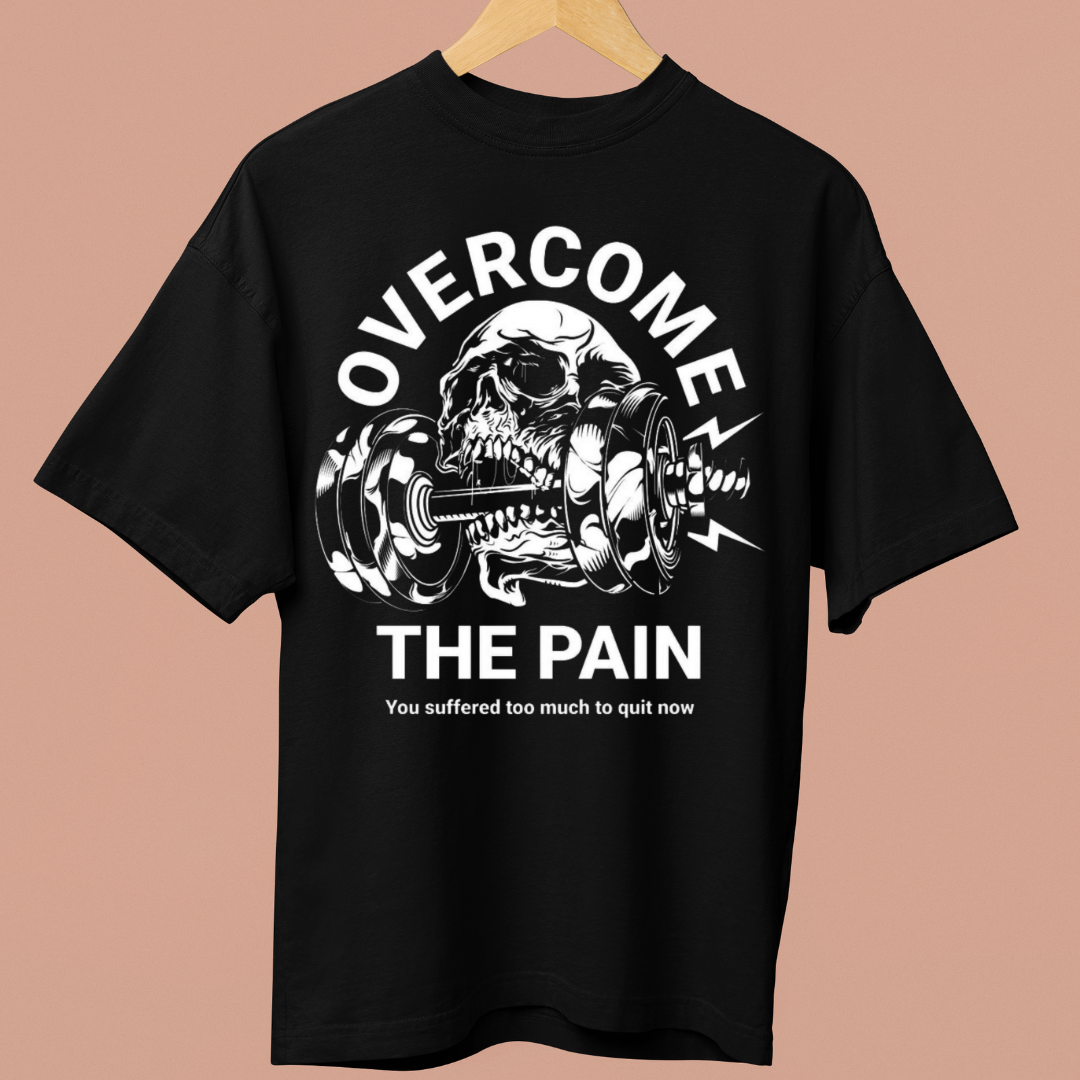 OVERCOME THE PAIN OVERSIZE SHIRT